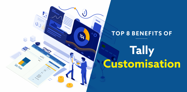 Benefits of Tally Customization